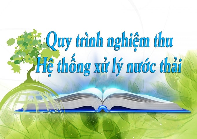 tư vấn lập hồ sơ nghiệm thu hệ thống xử lý nước thải